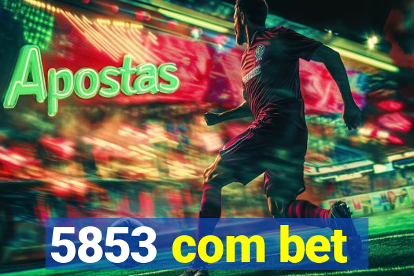 5853 com bet